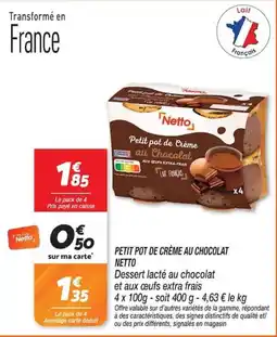 Netto Netto Petit pot de Crème au Chocolat offre