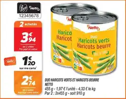 Netto Netto Haricots verts Haricots beurre offre