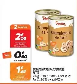 Netto Netto Champignons de Paris offre