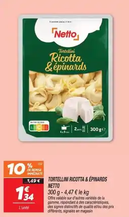 Netto Netto Tortellini Ricotta & Épinards offre