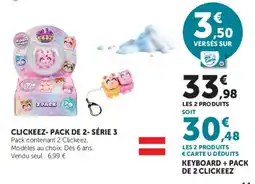 Super U Clickeez offre