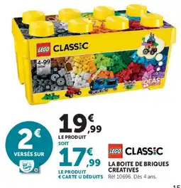 Super U LEGO CLASSIC LA BOITE DE BRIQUES CREATIVES offre