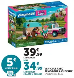 Super U Playmobil Vehicule avec remorque à chevaux offre