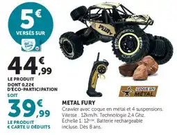 Super U Metal Fury offre