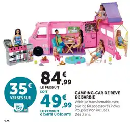 Super U BARBIE Camping-car de rêve offre