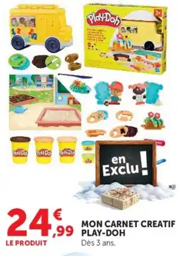 Super U Play-Doh MON CARNET CREATIF offre