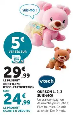 Super U vtech OURSON 1, 2, 3 SUIS-MOI offre