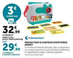 Super U Clementoni PROJECTEUR & CONTEUR D'HISTOIRES DISNEY offre