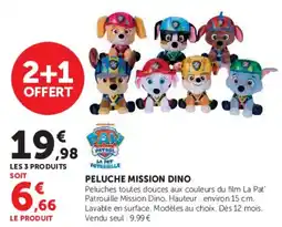 Super U PAW PATROL PELUCHE MISSION DINO offre