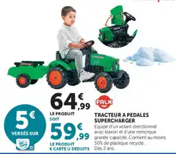 Super U FALK TRACTEUR A PEDALES SUPERCHARGER offre