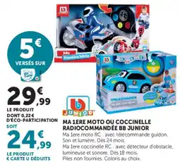 Super U BB JUNIOR Ma 1ere moto ou coccinelle radiocommandée offre