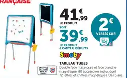 Super U Smoby TABLEAU TUBES offre