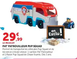 Super U PAT' PATROUILLEUR PUP SQUAD offre