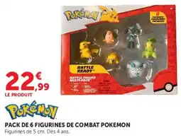 Super U Pokémon Pack de 6 figurines de combat Pokémon offre