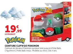 Super U Pokémon CEINTURE CLIP'N'GO POKÉMON offre