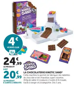 Super U Kinetic Sand LA CHOCOLATERIE offre
