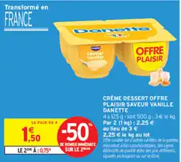 Intermarché Contact Danette Crème dessert offre