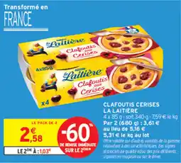 Intermarché Contact La Laitière Clafoutis Cerises offre