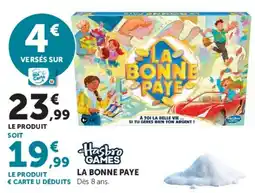 Super U Hasbro Games LA BONNE PAYE offre