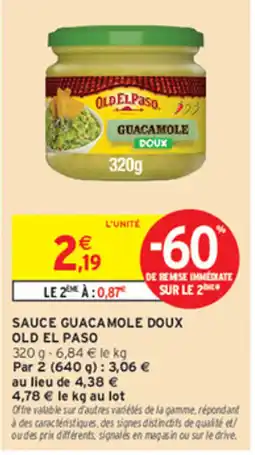 Intermarché Contact OLD EL PASO GUACAMOLE DOUX offre