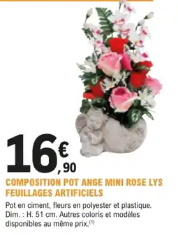 E.Leclerc Brico COMPOSITION POT ANGE MINI ROSE LYS offre