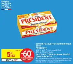 Intermarché Contact PRÉSIDENT Beurre plaquette gastronomique doux offre