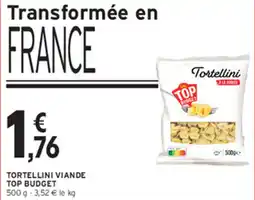 Intermarché Contact TOP BUDGET Tortellini offre