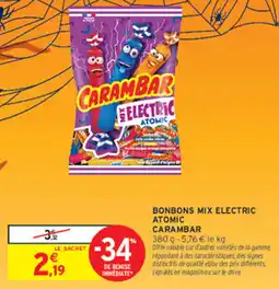 Intermarché Contact CARAMBAR BONBONS MIX ELECTRIC ATOMIC offre