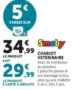 Super U Smoby CHARIOT VETERINAIRE offre