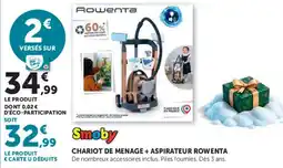 Super U Smoby CHARIOT DE MENAGE + ASPIRATEUR ROWENTA offre