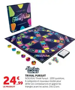 Super U Hasbro Games Trivial Pursuit offre