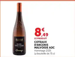 Super U Coteaux d'Ancenis Malvoisie AOC Hommage offre