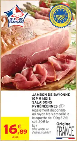 Intermarché Contact Jambon de Bayonne offre