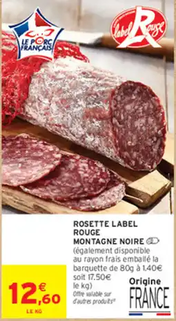 Intermarché Contact Label Rouge Rosette Montagne Noire offre