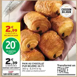 Intermarché Pain au chocolat pur beurre x6 offre