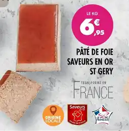 Match St gery pâté de foie saveurs en or offre