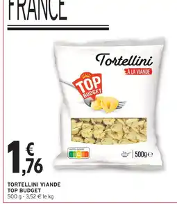Intermarché Top budget tortellini viande offre