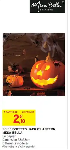 Intermarché Mesa bella 20 serviettes jack o'lantern offre