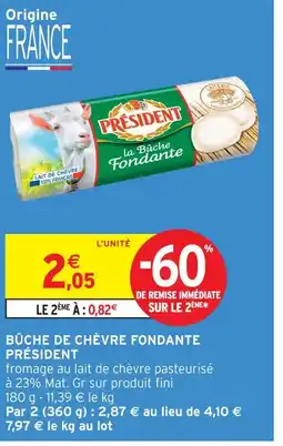 Intermarché Président bûche de chèvre fondante offre