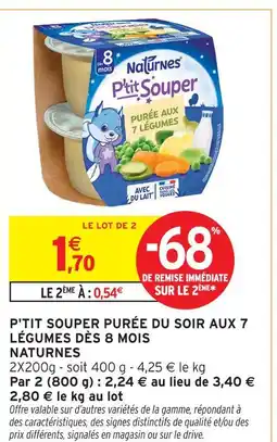 Intermarché Naturnes p'tit souper purée du soir aux 7 légumes dès 8 mois offre