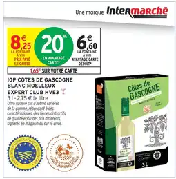 Intermarché Expert club igp côtes de gascogne blanc moelleux hve3 offre