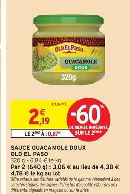 Intermarché Old el paso sauce guacamole doux offre