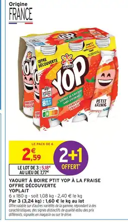 Intermarché Yoplait yaourt à boire p'tit yop à la fraise offre découverte offre