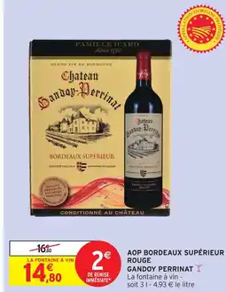 Intermarché Gandoy perrinat aop bordeaux supérieur rouge offre