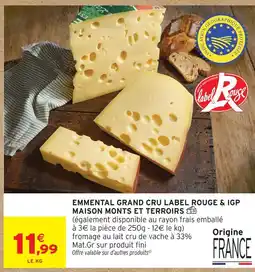 Intermarché Maison monts et terroirs emmental grand cru label rouge & igp offre