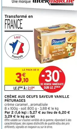 Intermarché Pâturages crème aux oeufs saveur vanille offre