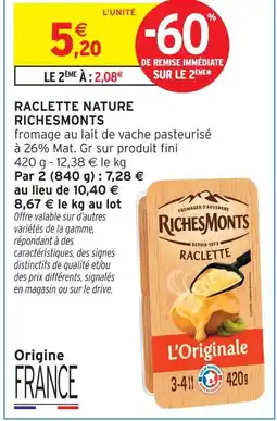 Intermarché Richesmonts raclette nature offre