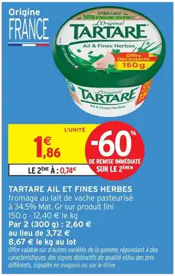 Intermarché Tartare ail et fines herbes offre