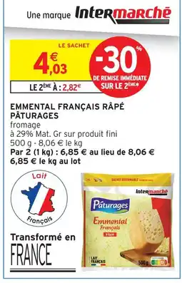 Intermarché Pâturages emmental français râpé offre