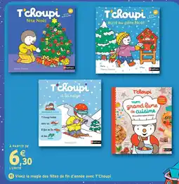 Intermarché Hyper Nathan vivez la magie des fêtes de fin d'année avec t'choupi offre